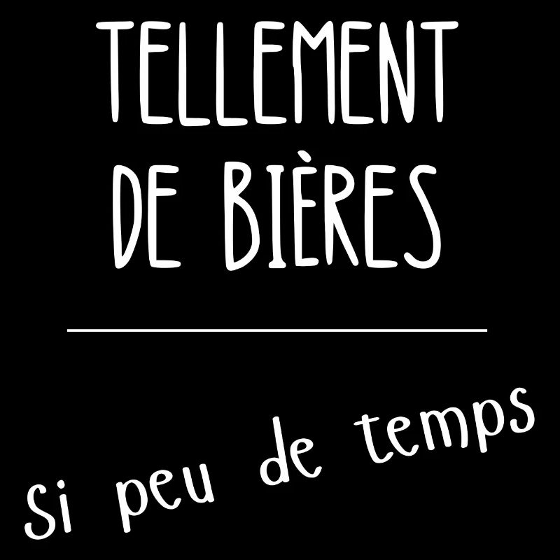 tellement de bières si peu de temps