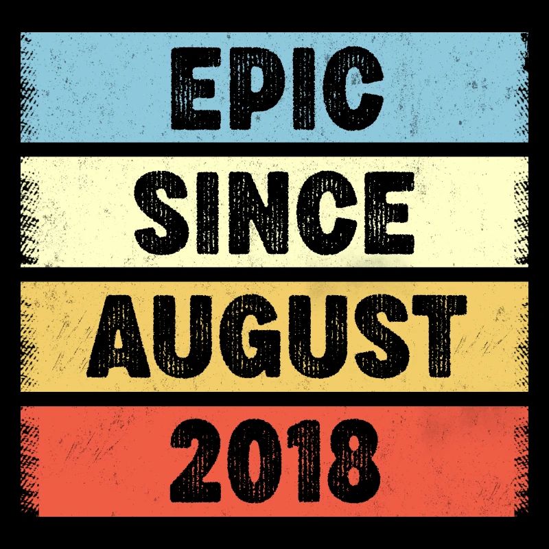 Epic Since August 2018 4e anniversaire