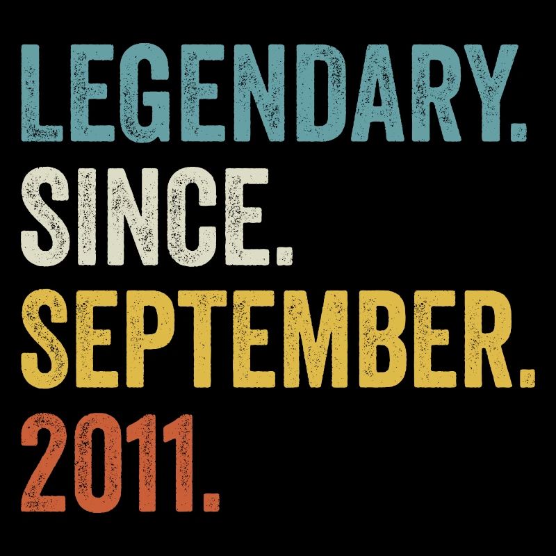 Legendary Since September 2011 11. Geburtstag