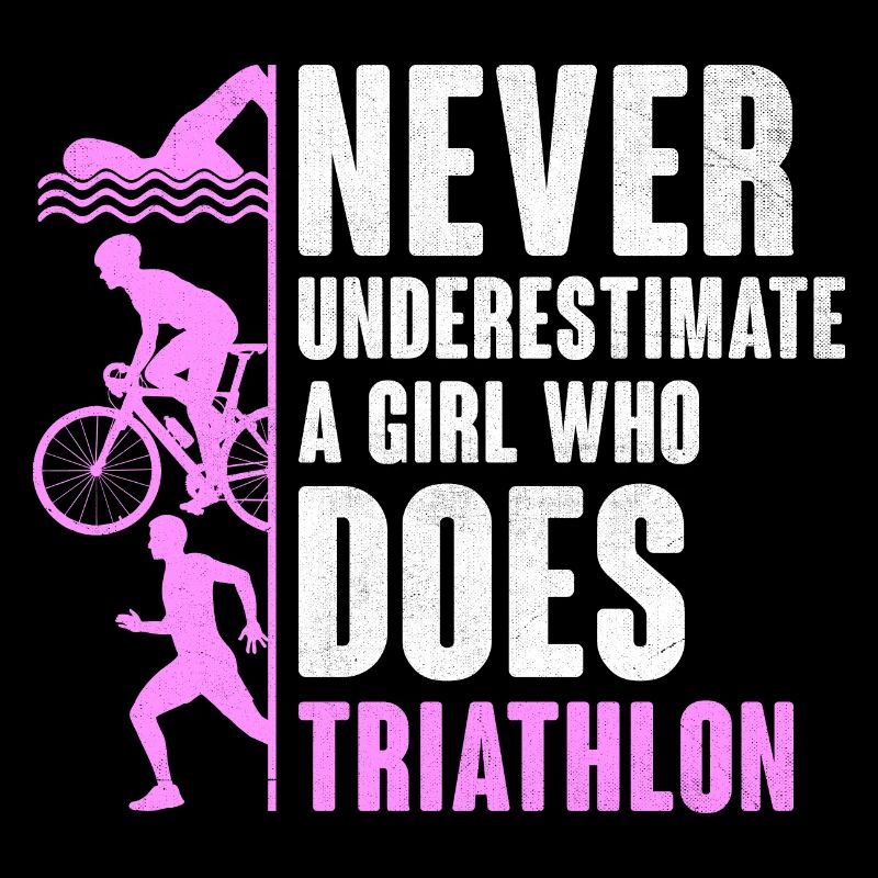Unterschätzen Sie niemals ein Mädchen, das Triathlon Tria macht