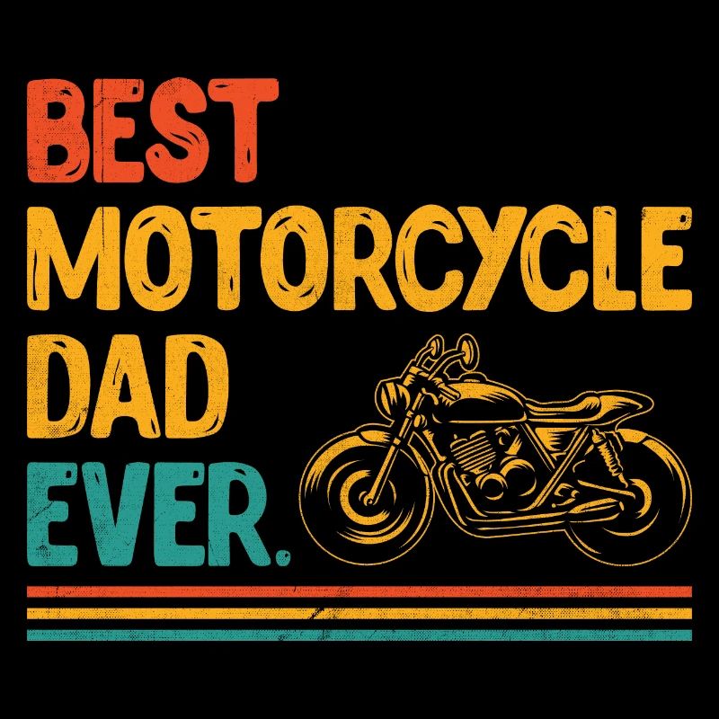 Best Motorcycle Dad Ever Motorcyclist Biker Motorc