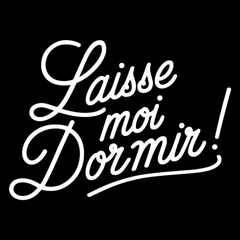 Laisse-moi dormir