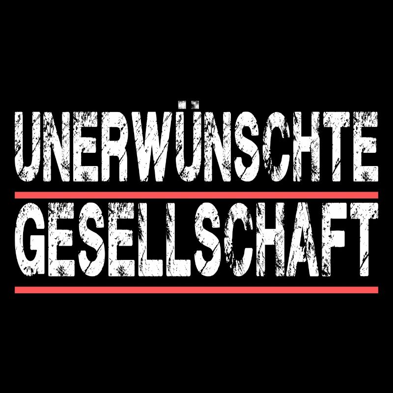 Unerwünschte Gesellschaft
