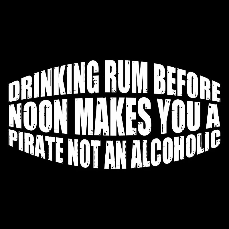 Drinking Rum Before Noon Makes You A Pirate 4