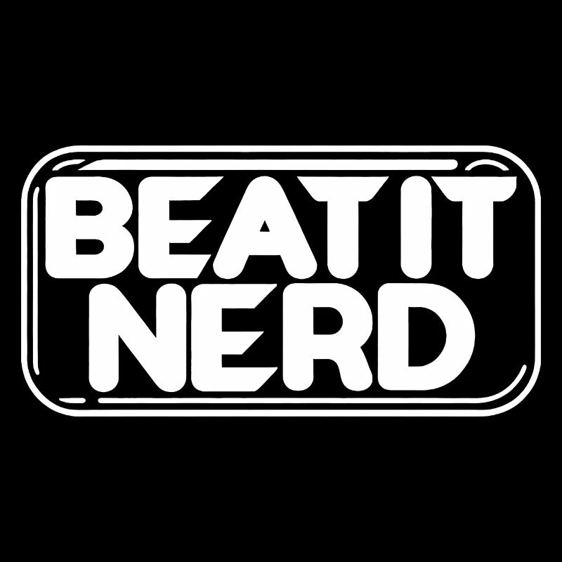 Beat it Nerd 17