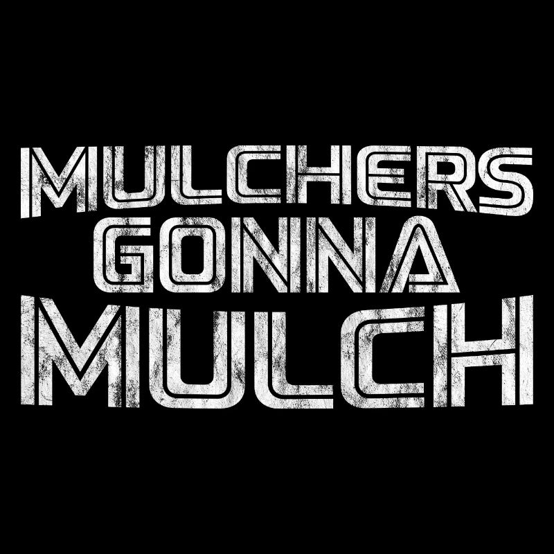 Mulchers going to Mulch 3