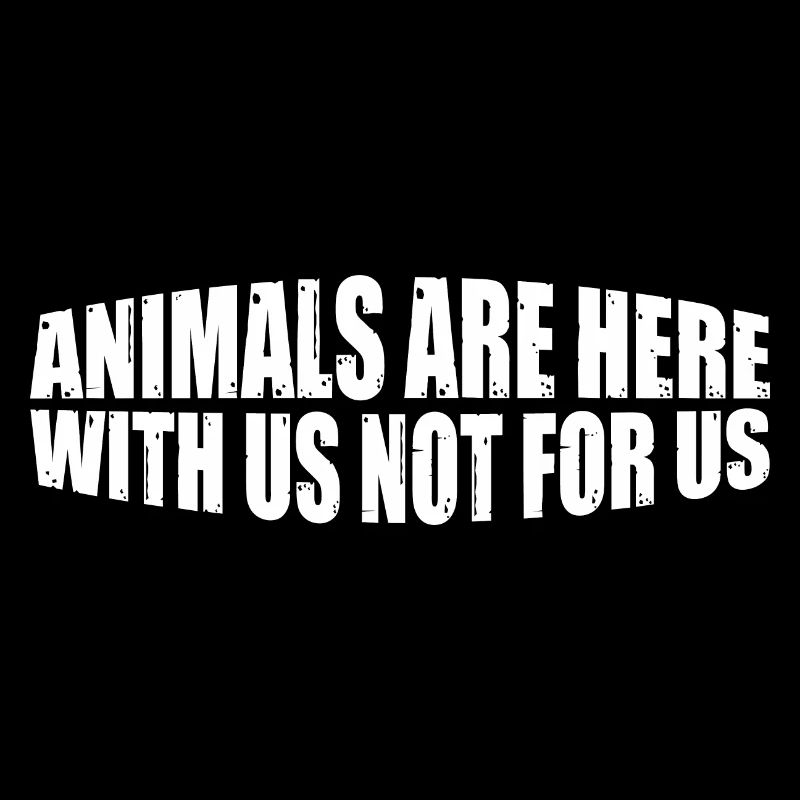 Animals Are Here With Us Not For Us 4