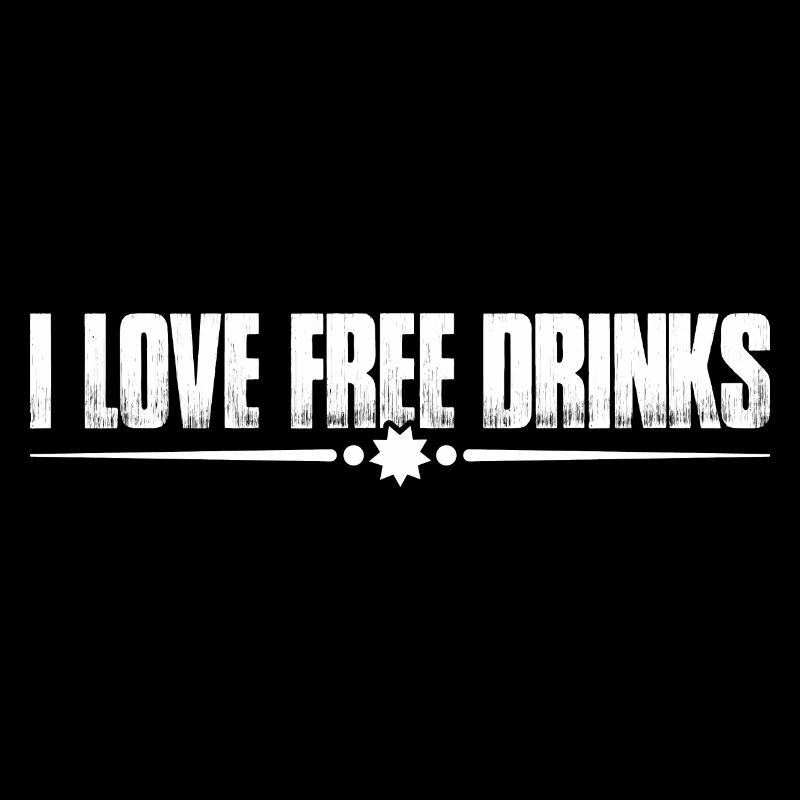 I Love Free Drinks 4