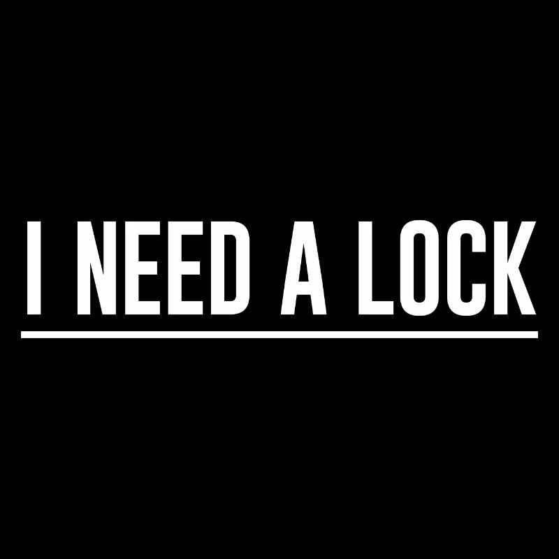I Need A Lock 2