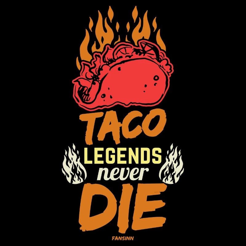 Taco Legends Never Die
