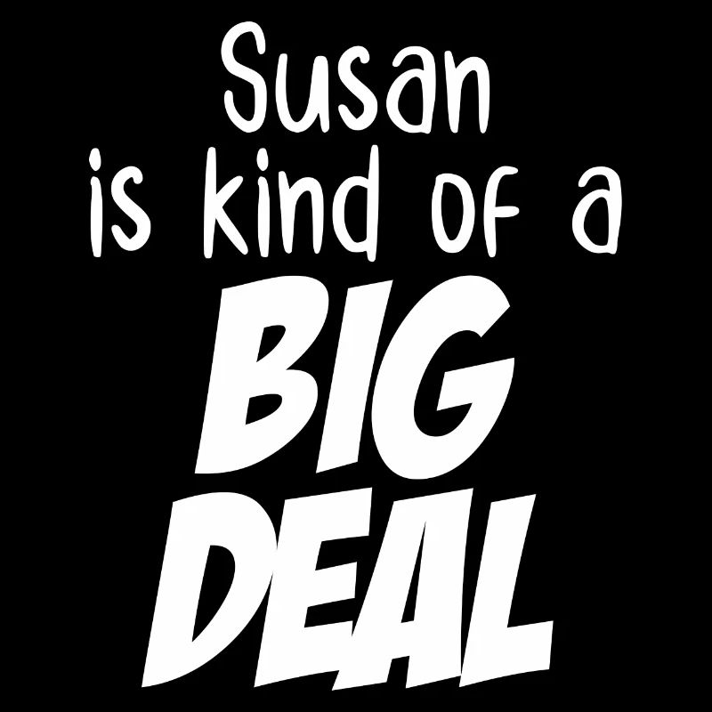 Susan ist eine große Sache