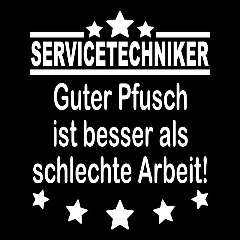 Servicetechniker Spruch Außendienst Kundendienst