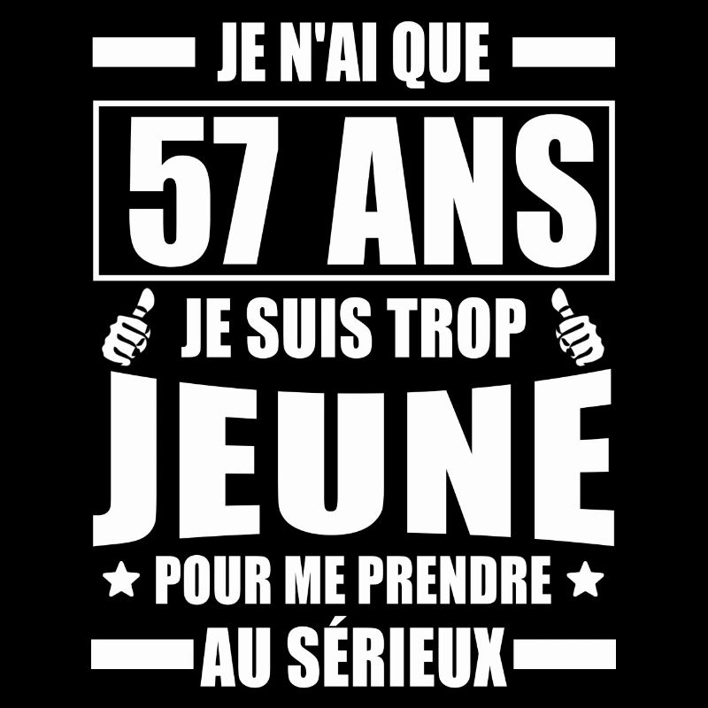 j ai 57 ans / cadeau anniversaire 57 ans