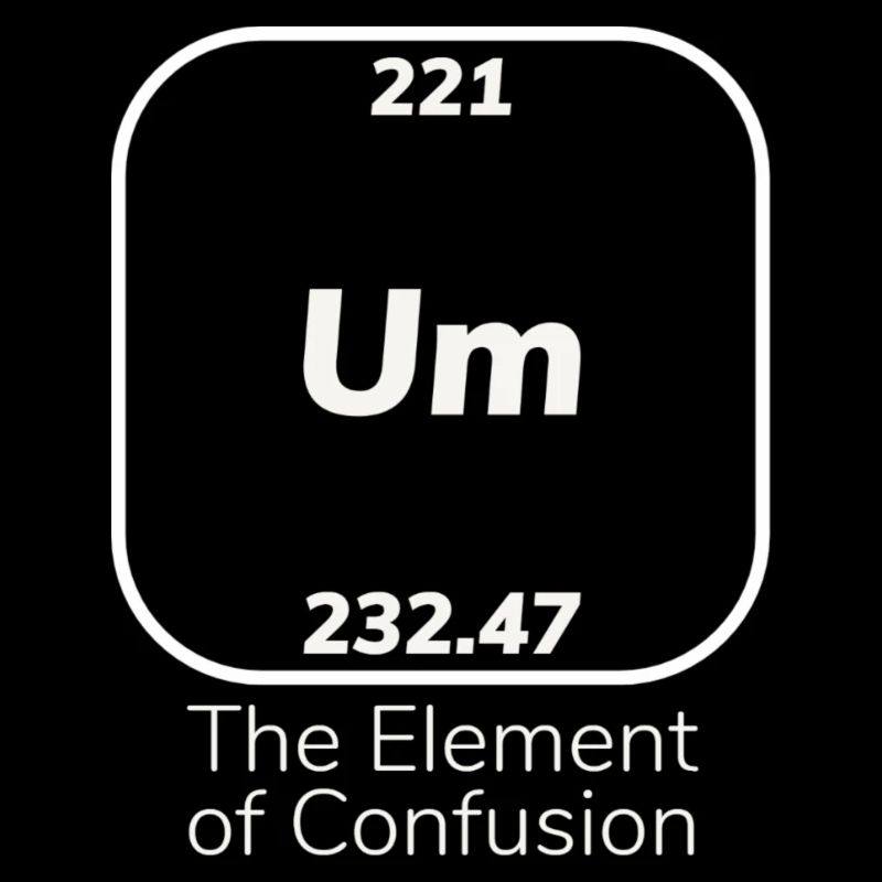 Ähm Element der Verwirrung