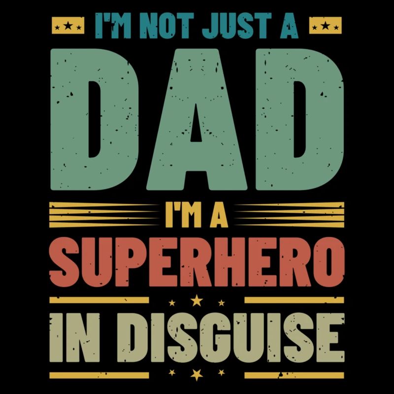 Ich bin nicht nur ein Vater, ich bin ein verkleideter Superheld