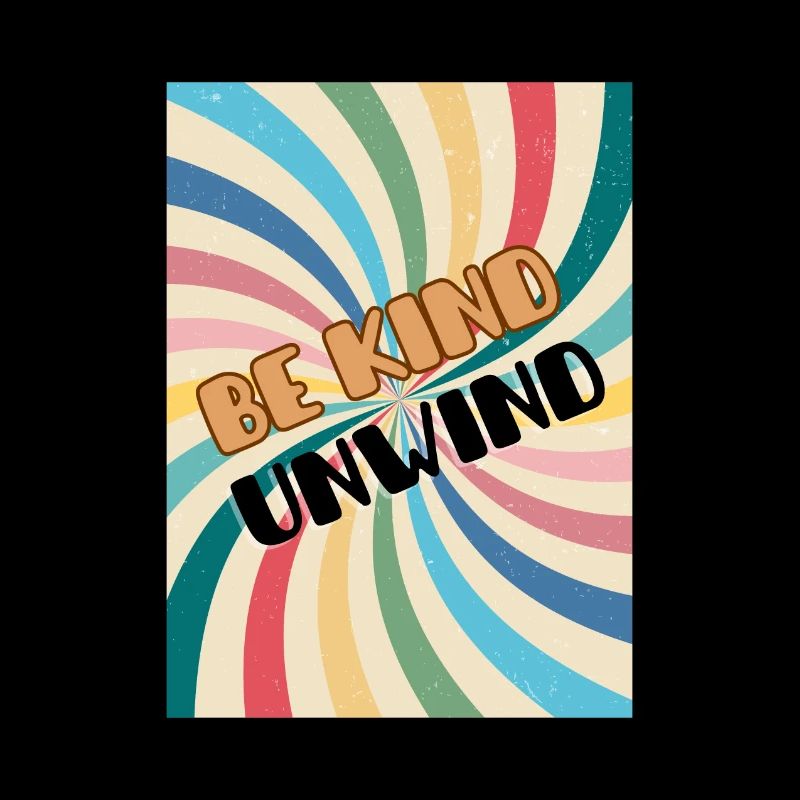 Be Kind Unwind