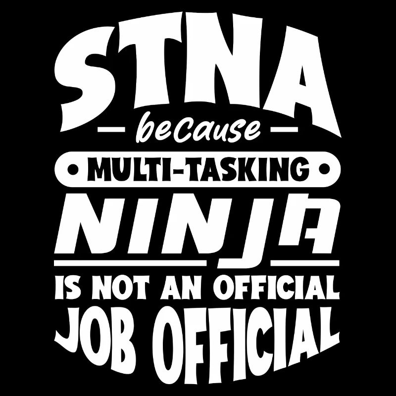 STNA because multi-tasking Ninja is not official