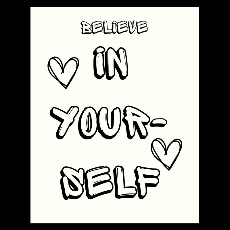 Believe in yourself