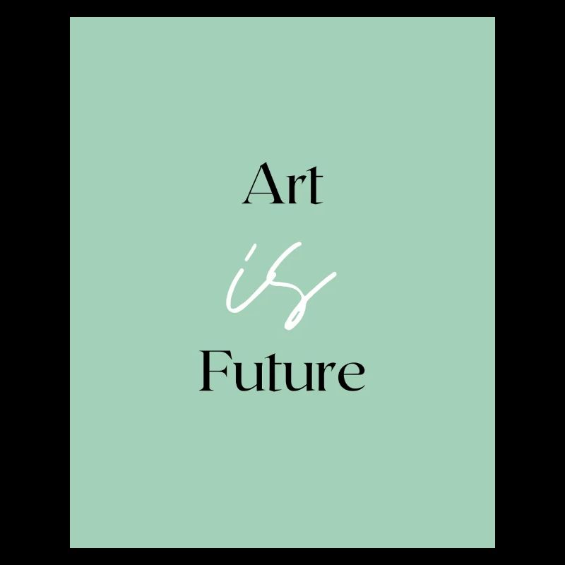 Art is Future