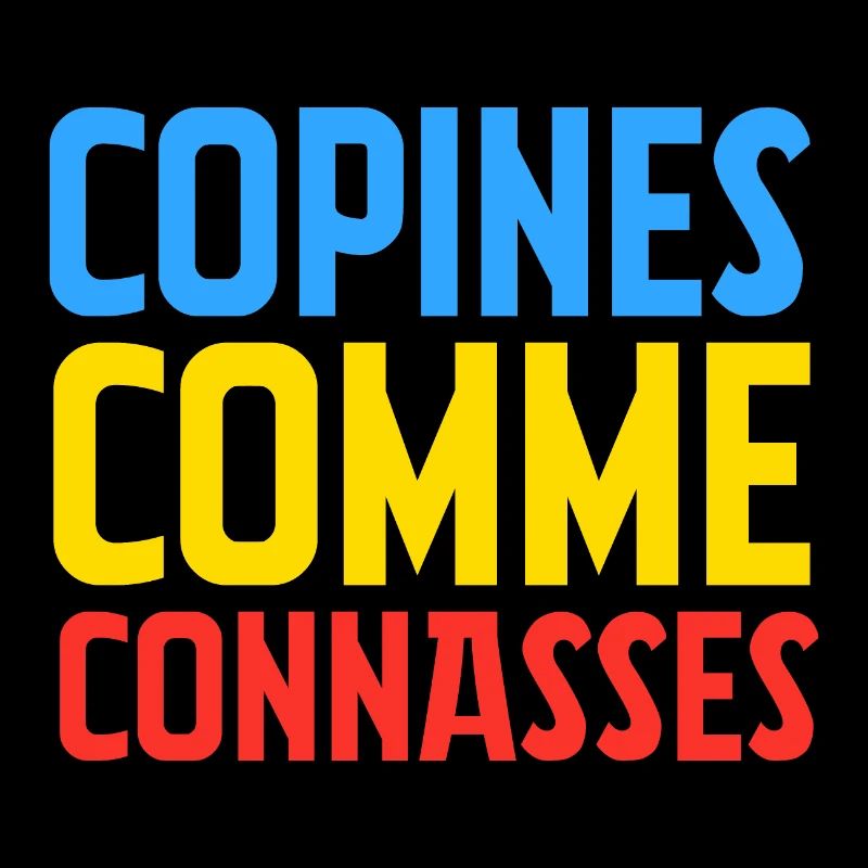 copines comme connasses