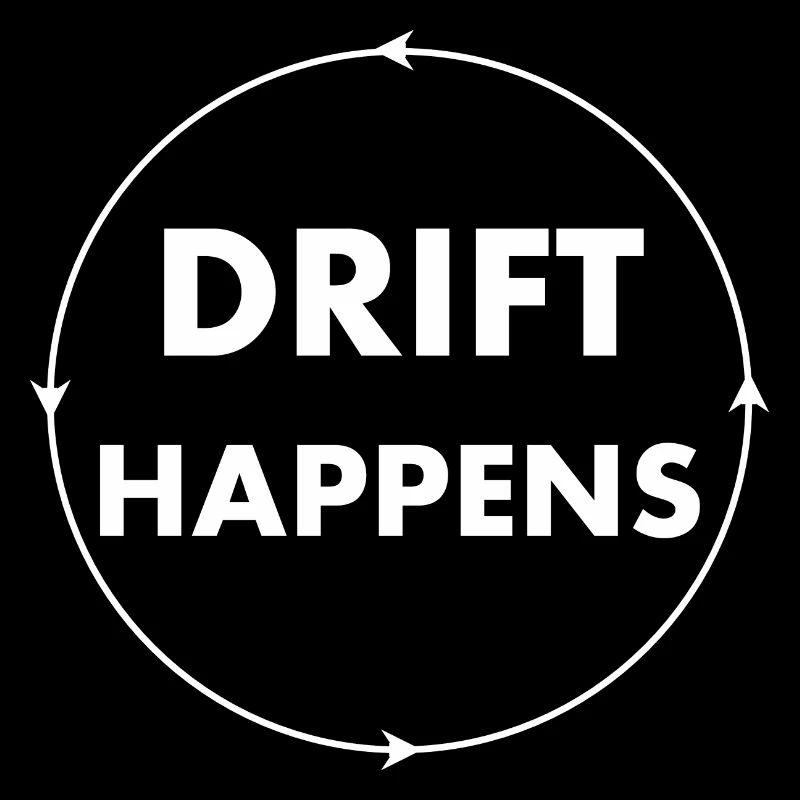 drift happens