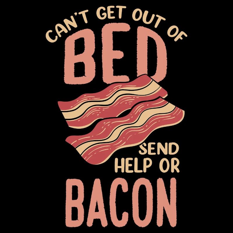 Funny Bacon Lover Breakfest Meat Saying