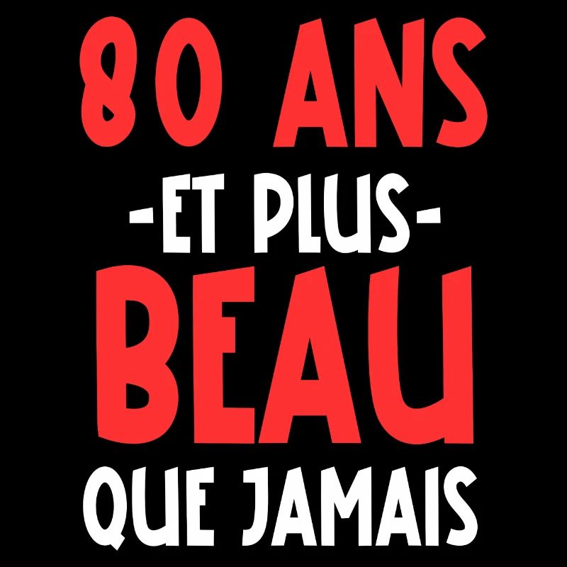 80 ans et plus beau que jamais
