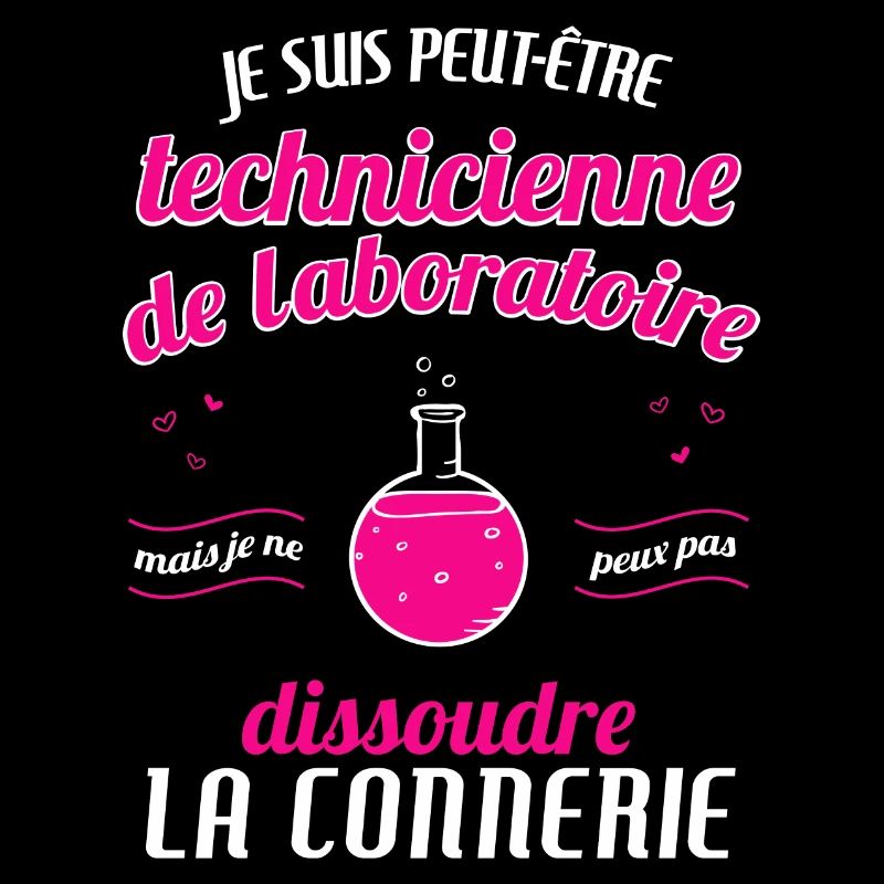 TECHNIIENNE de laboratoire Connerie