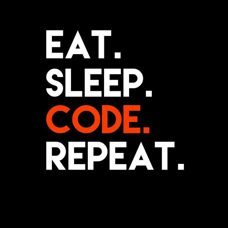 Eat Sleep Code Repeat