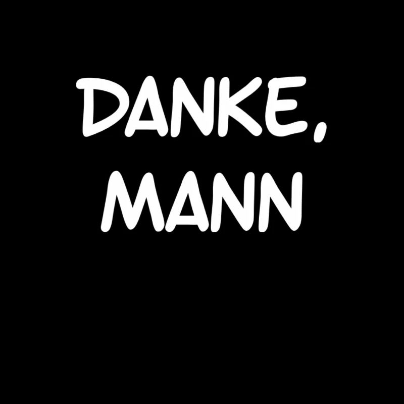 Danke, Mann