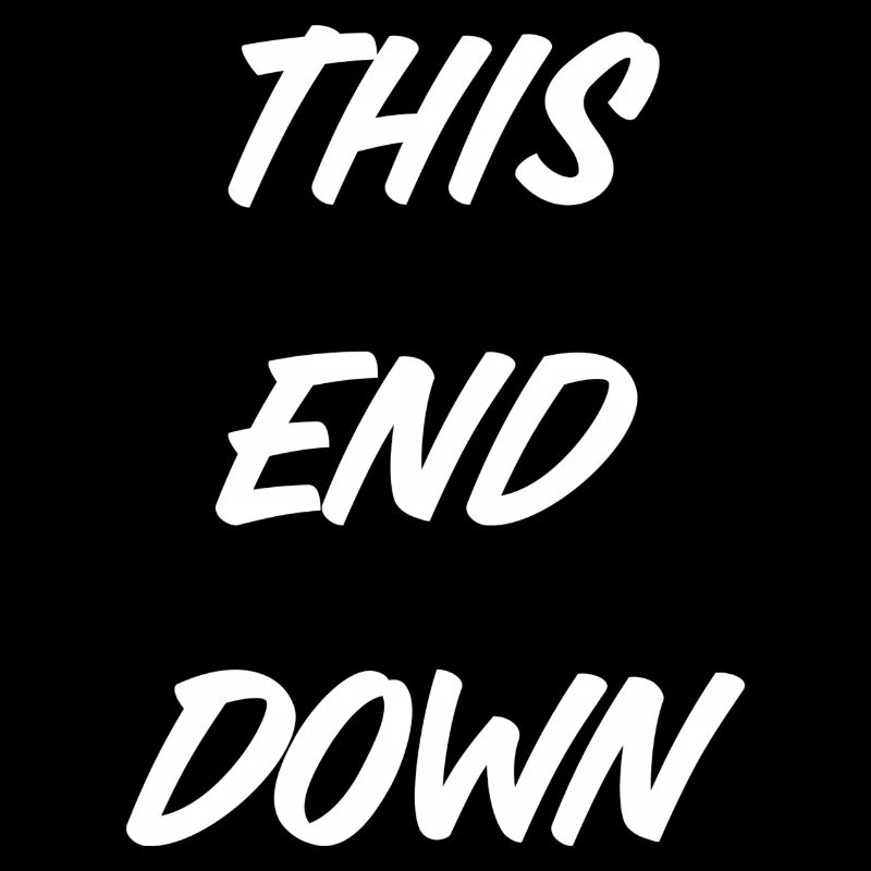 T-Shirt "this end down"
