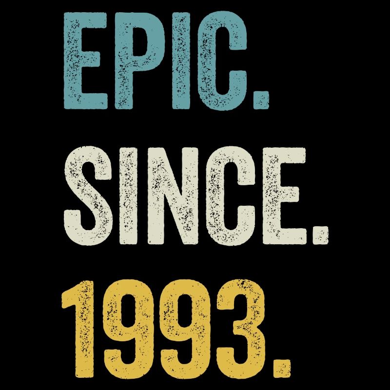 31 Years Old Epic Since 1993 31st Birthday