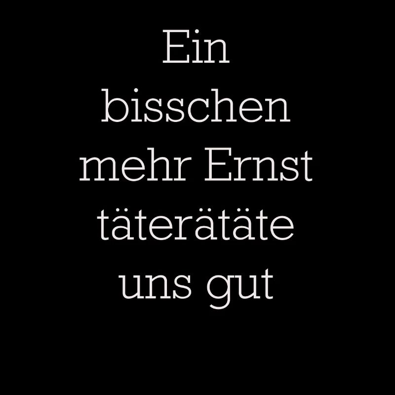 Ein Bisschen Mehr Ernst