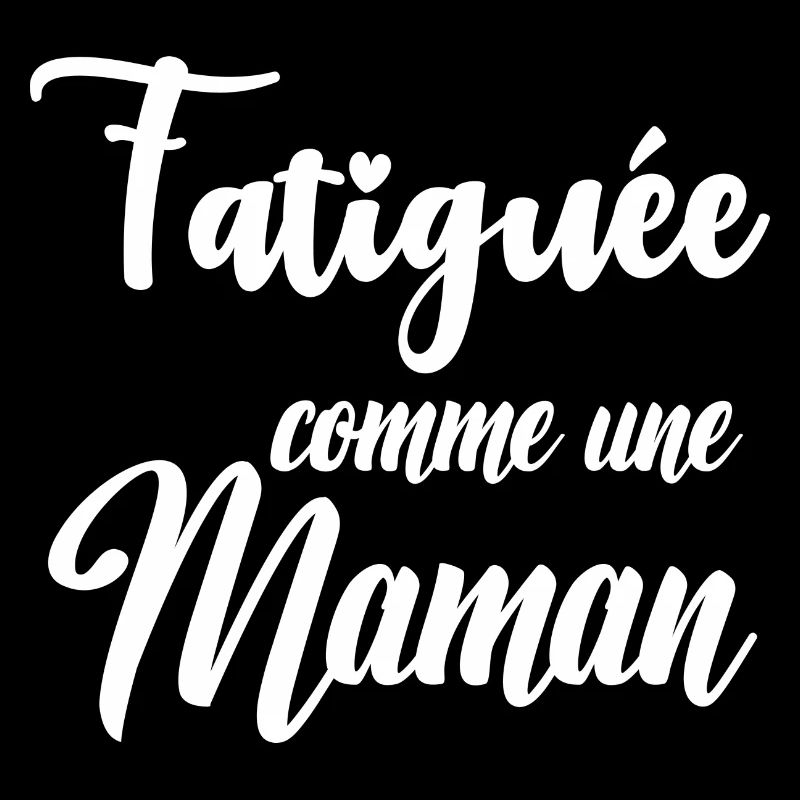 Fatiguée comme une maman