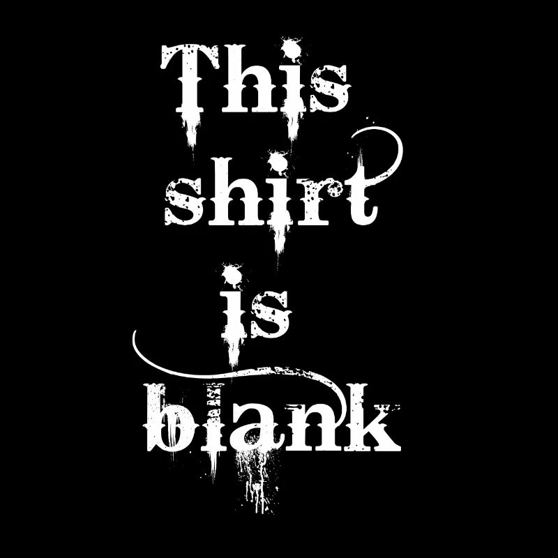 This shirt is blank