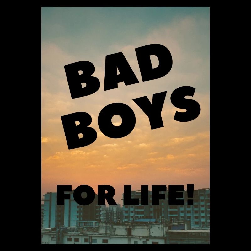 Bad Boys, pour la vie