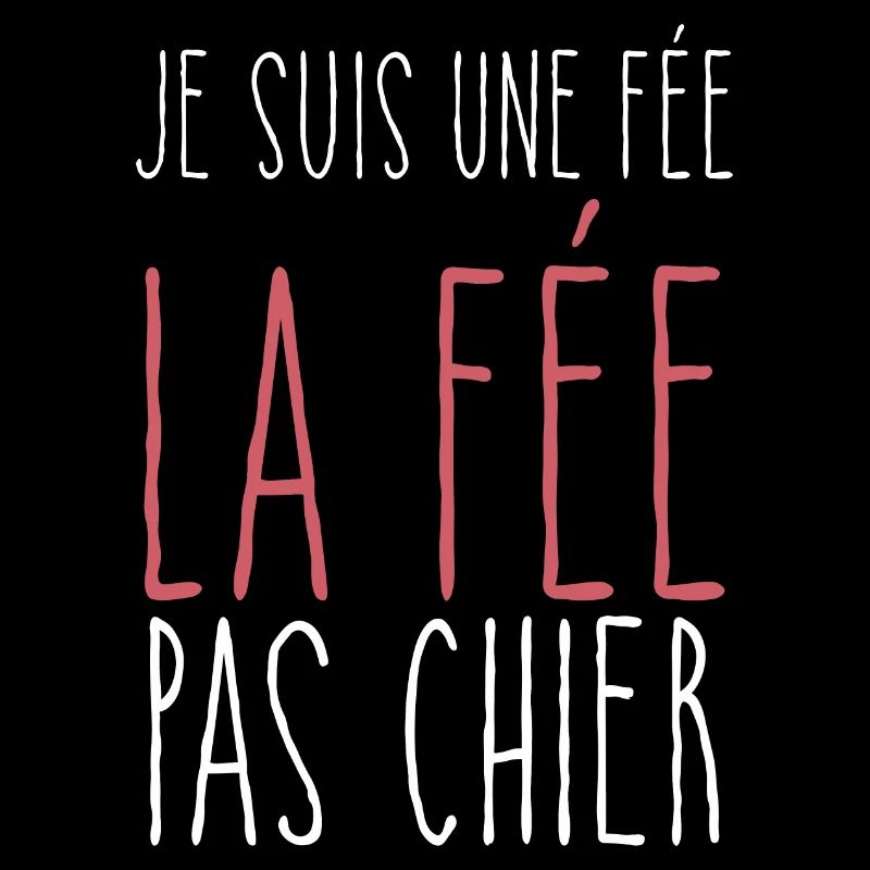 Je Suis Une Fée La Fée Pas Chier