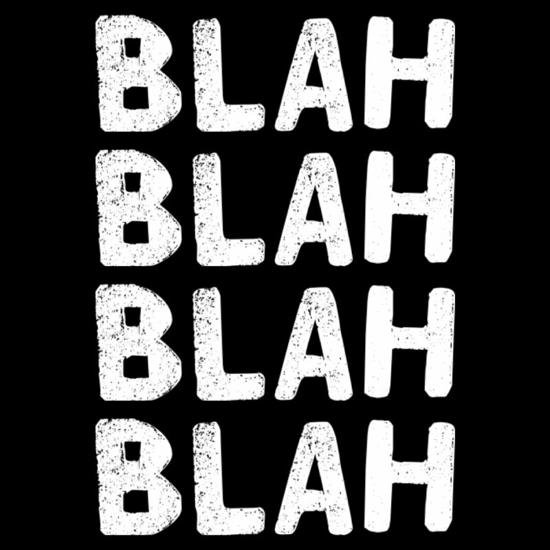 BLAH BLAH BLAH BLAH. Fun / New / Trendy / PARTY