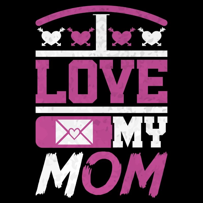 Ich liebe meine Mutter - Muttertagsgeschenke