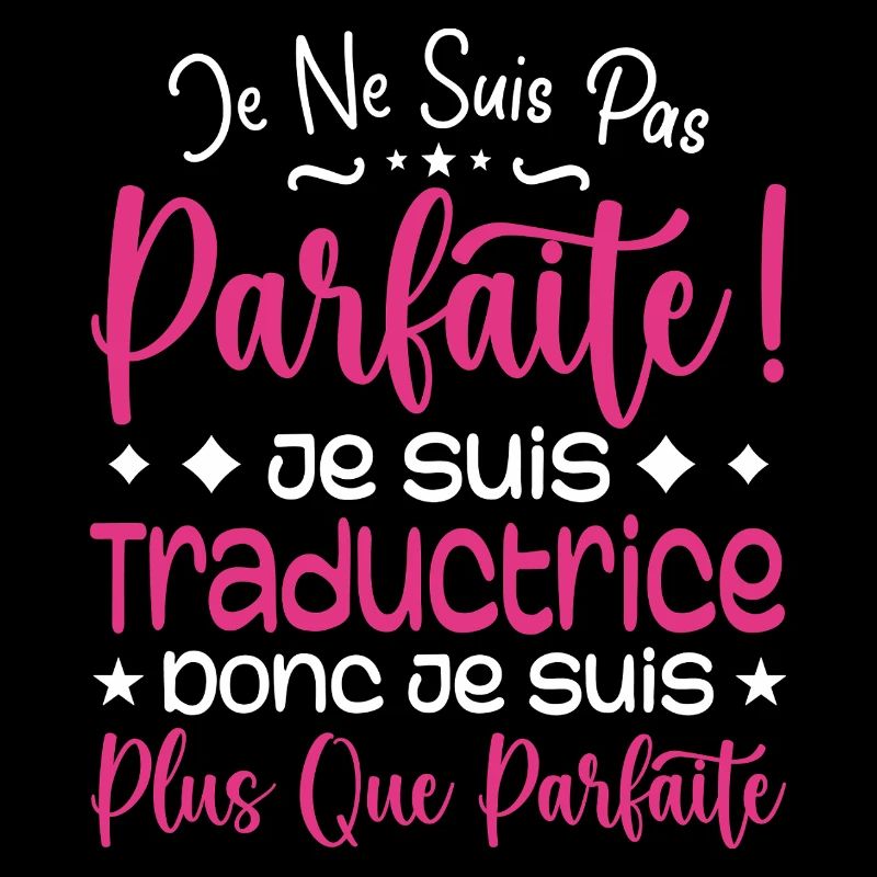 Une Traductrice plus que parfaite, métier de rêve