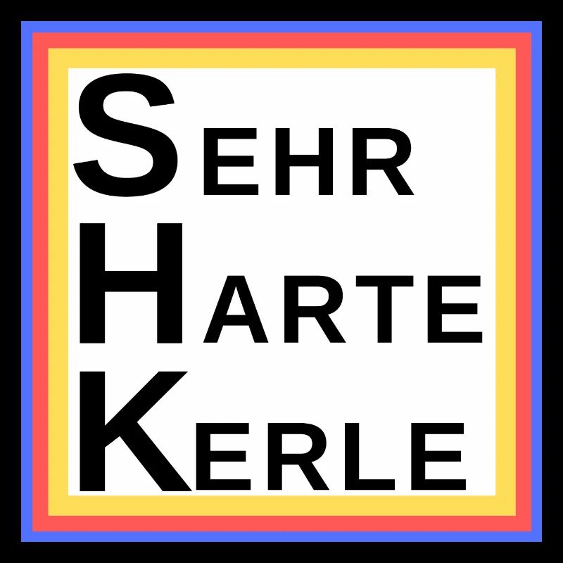 SHK - Sehr Harte Kerle