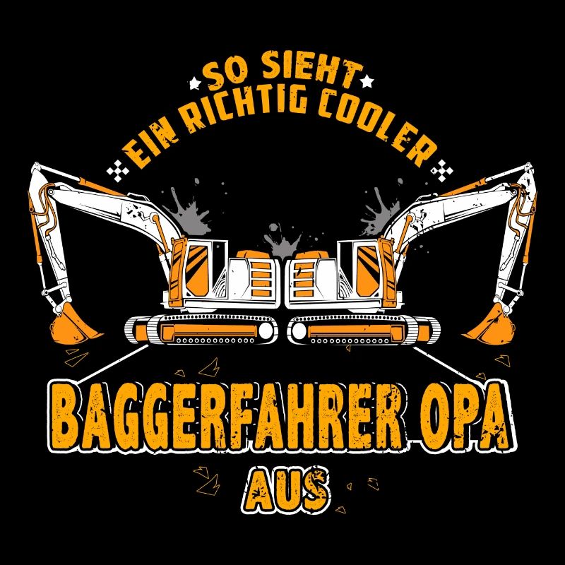 Baggerfahrer - Cooler Baggerfahrer Opa