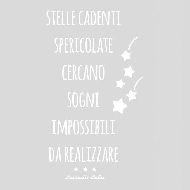 stelle spericolate cercano sogni impossibili