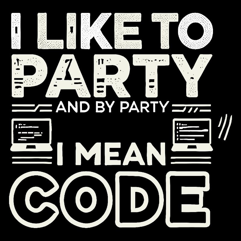 Ich mag Partys und mit Party meine ich Code