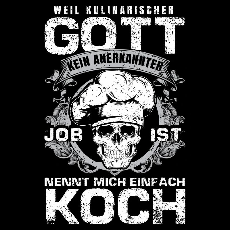 Koch - Kulinarischer Gott