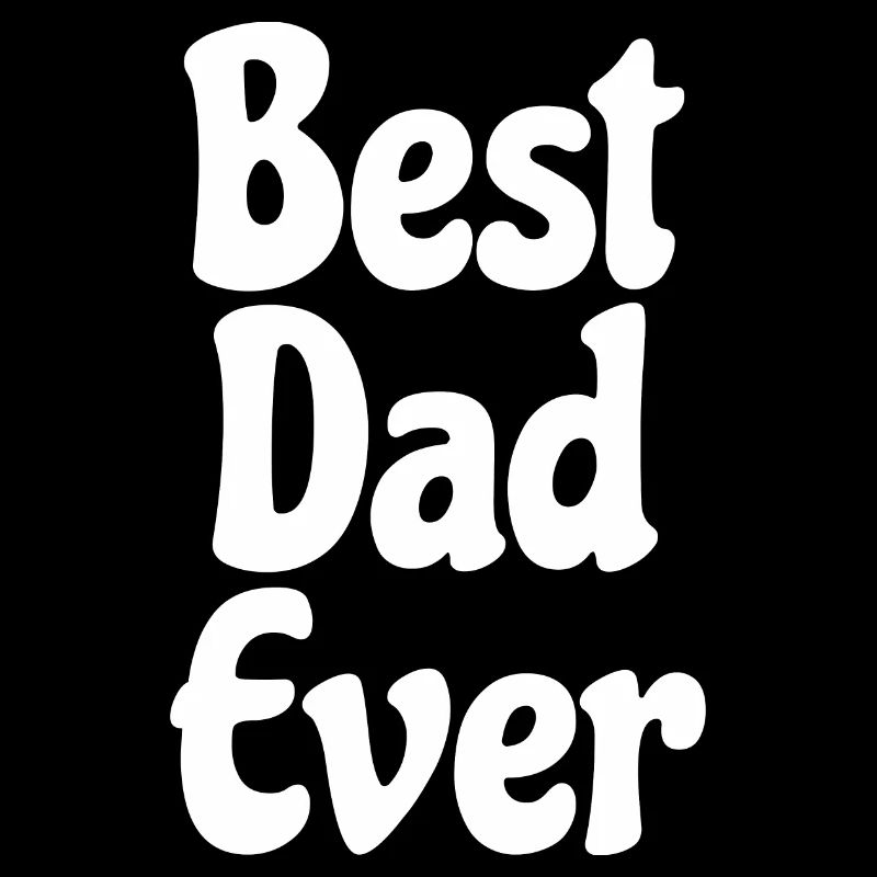 Best Dad Ever white