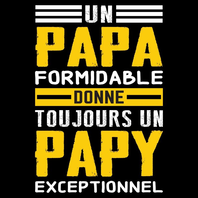 Un papa formidable donne toujours un papy exceptio