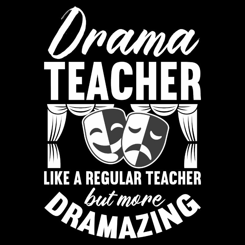 drama teacher regular teacher dramazing design