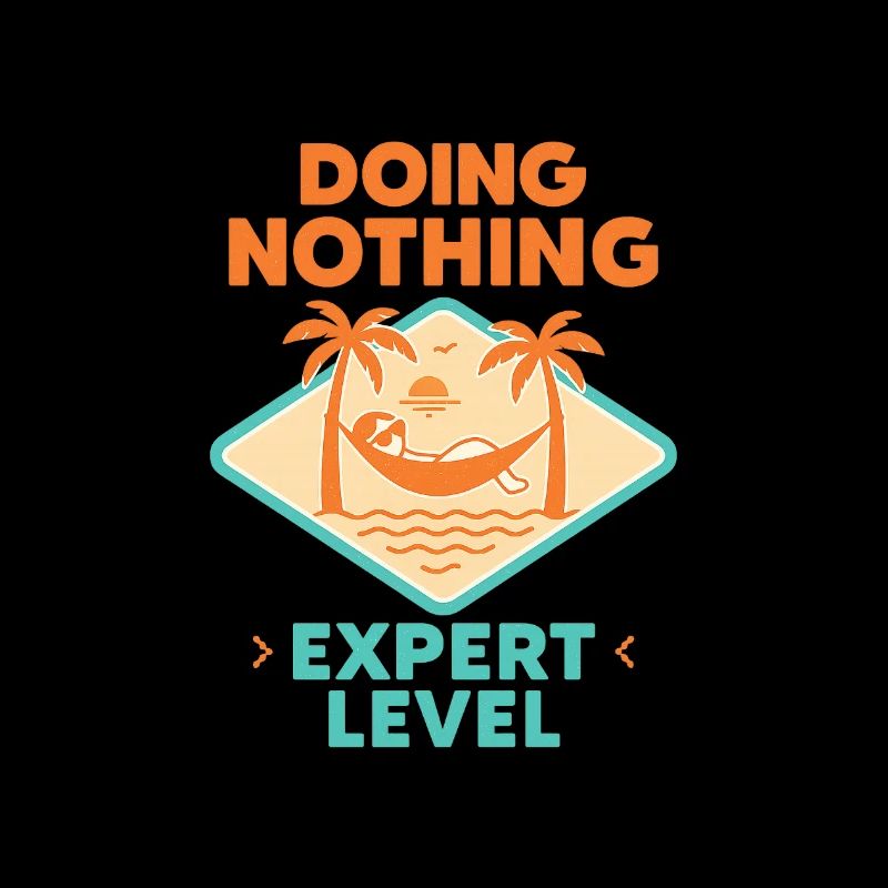 Doing Nothing, Expert Level