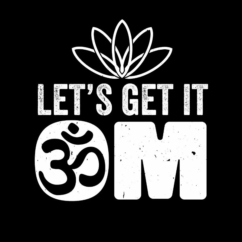 Lets get it Om dont hate mediate namaste